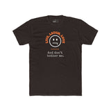 Live, Laugh, Love. And Don't Bother Me, Funny Satirical T- Shirt