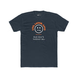 Live, Laugh, Love. And Don't Bother Me, Funny Satirical T- Shirt