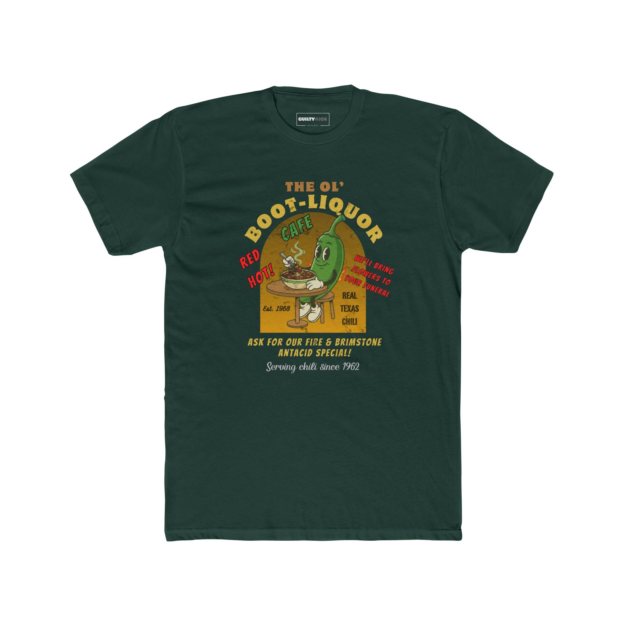 The Ol' Boot-Liquor Cafe T-Shirt: Red Hot Texas Chili | Funny Vintage Diner Mascot Tee | We'll Bring Flowers to Your Funeral