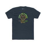 Don't Say A Word I'm A Little Stoned Right Now T-Shirt Funny Sarcastic Weed Humor Tee