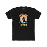 Peace Love and Shut Up Retro T-Shirt Hippie Town USA Satirical Tee