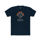 Live, Laugh, Love. And Don't Bother Me, Funny Satirical T- Shirt