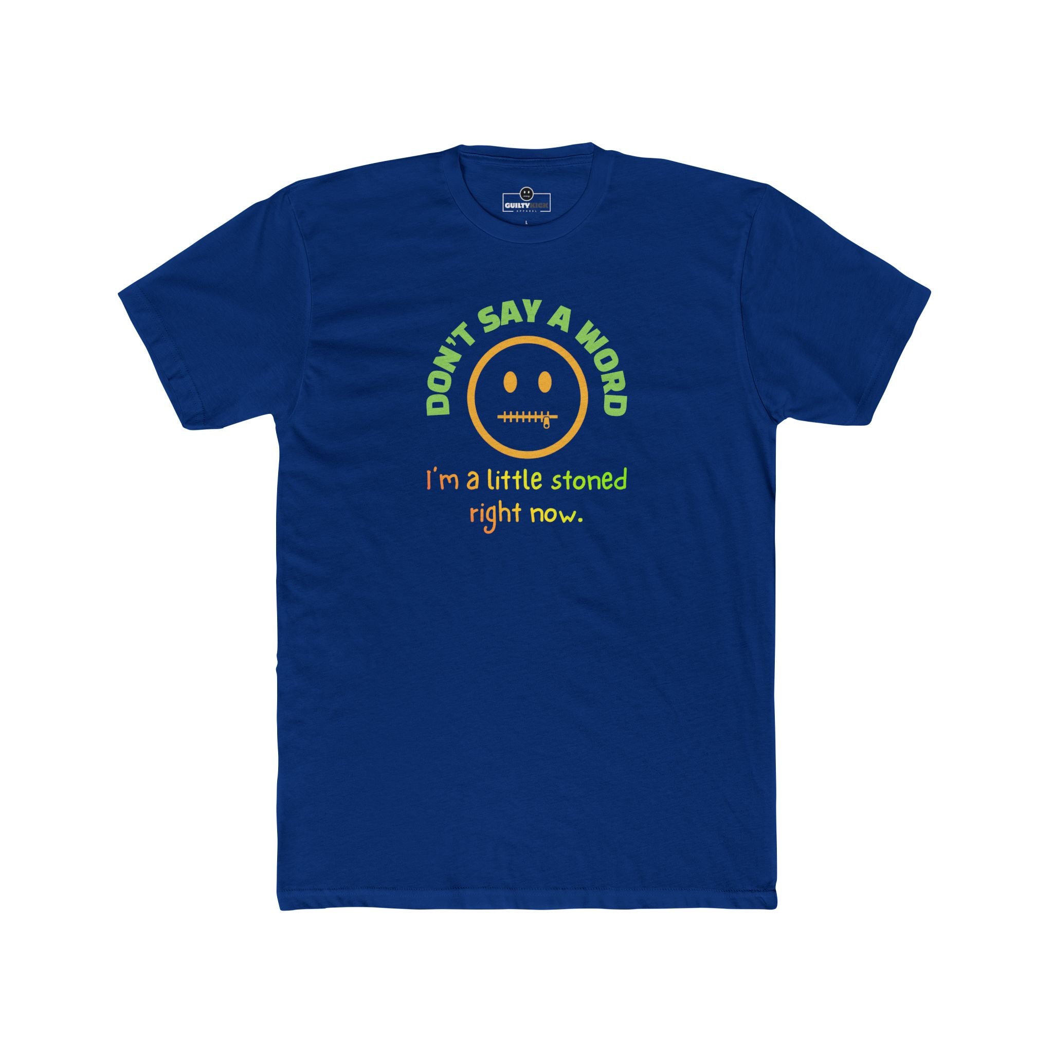 Don't Say A Word I'm A Little Stoned Right Now T-Shirt Funny Sarcastic Weed Humor Tee