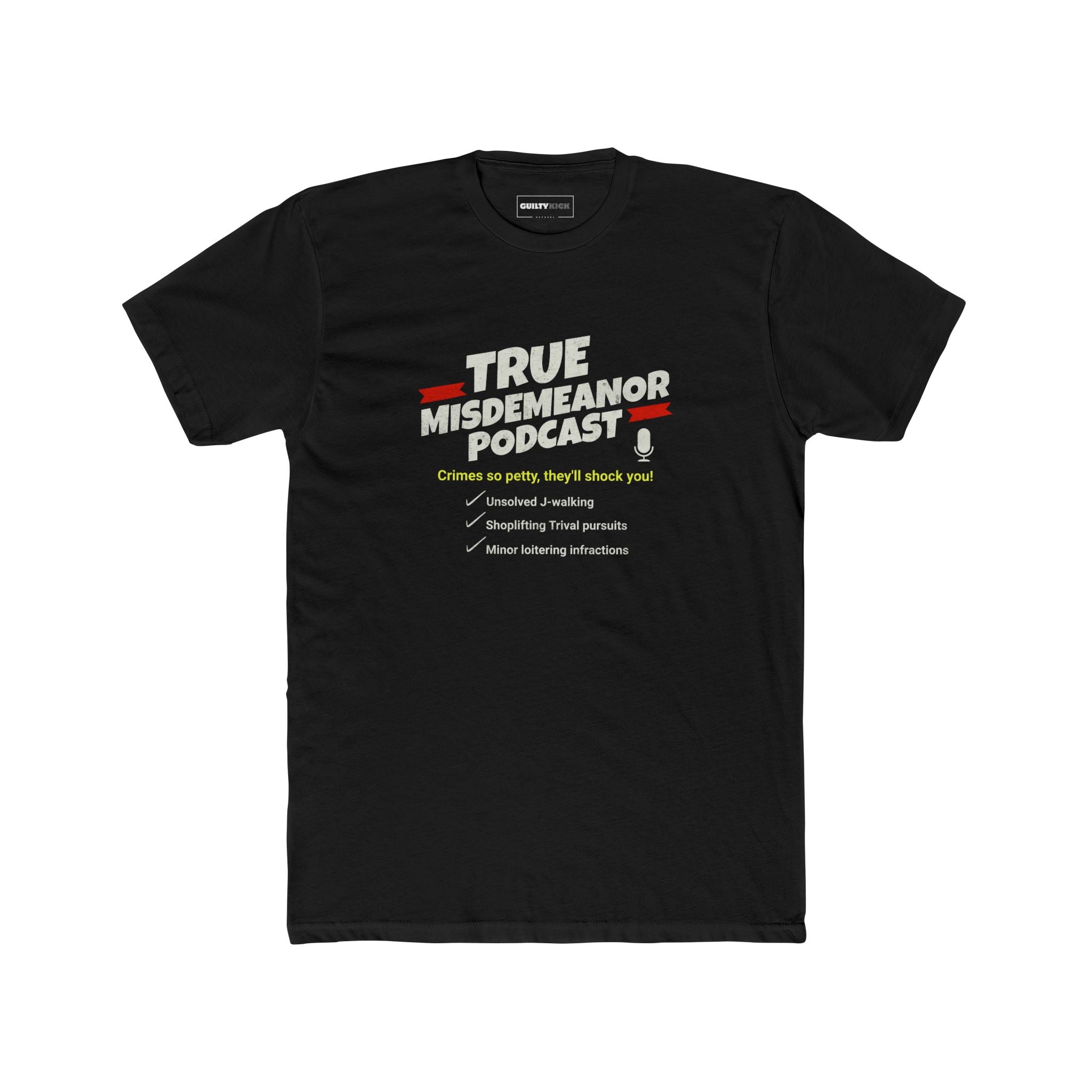 True Misdemeanor Podcast Parody Shirt