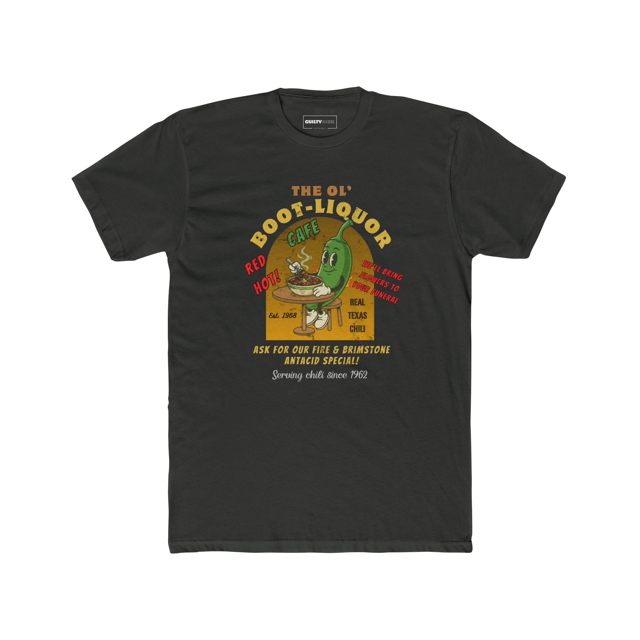 The Ol' Boot-Liquor Cafe T-Shirt: Red Hot Texas Chili | Funny Vintage Diner Mascot Tee | We'll Bring Flowers to Your Funeral