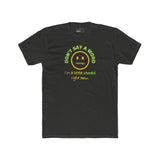 Don't Say A Word I'm A Little Stoned Right Now T-Shirt Funny Sarcastic Weed Humor Tee