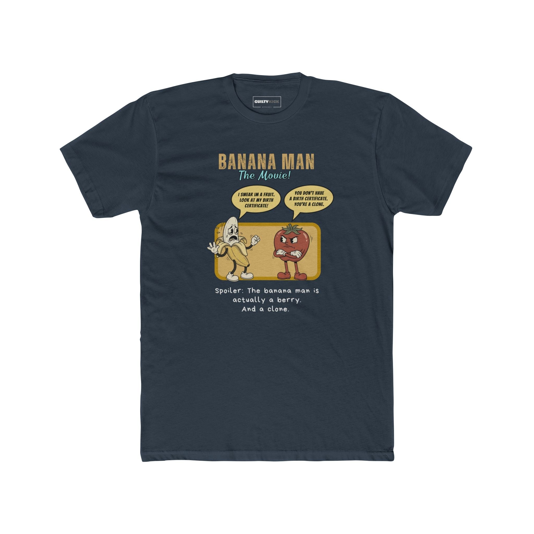 Banana Man The Movie Parody T-Shirt, Funny Banana is a Berry Clone Joke Shirt - Guilty Kick Apparel