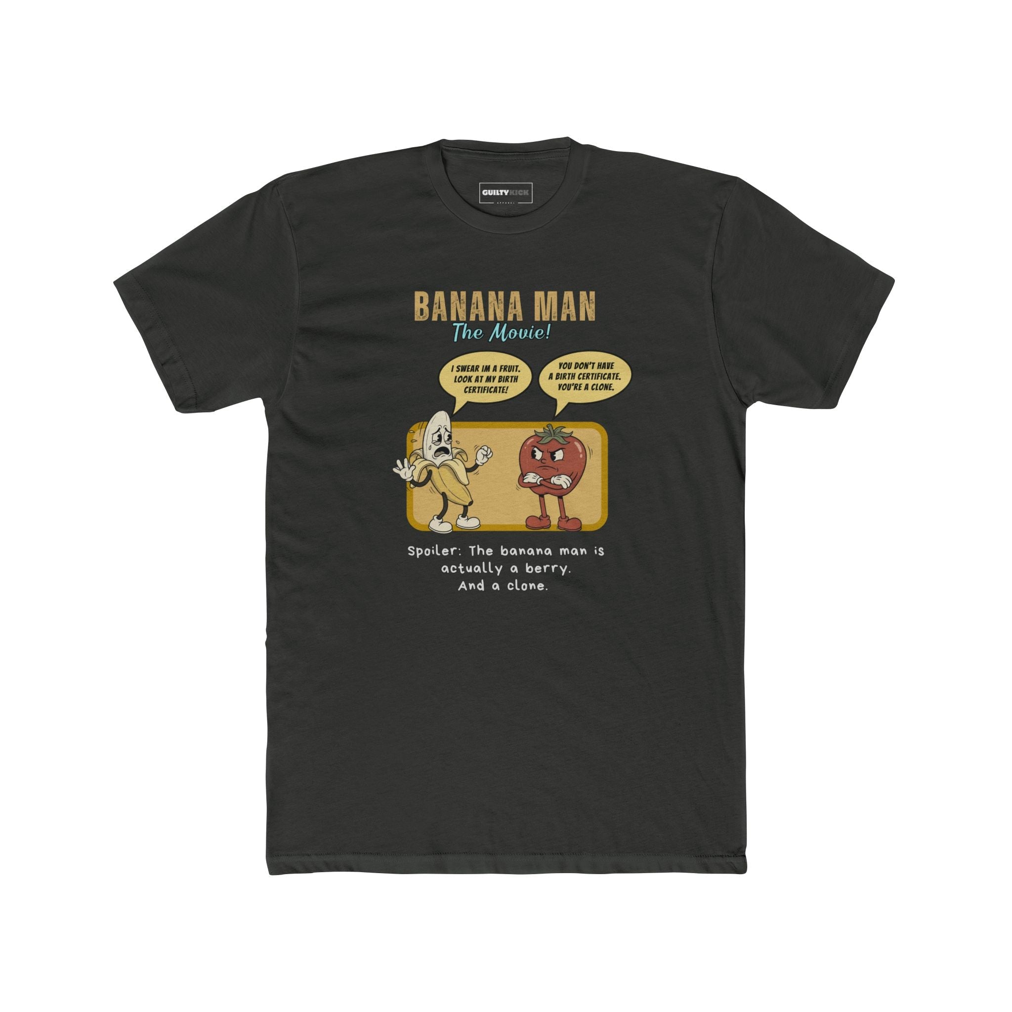 Banana Man The Movie Parody T-Shirt, Funny Banana is a Berry Clone Joke Shirt - Guilty Kick Apparel