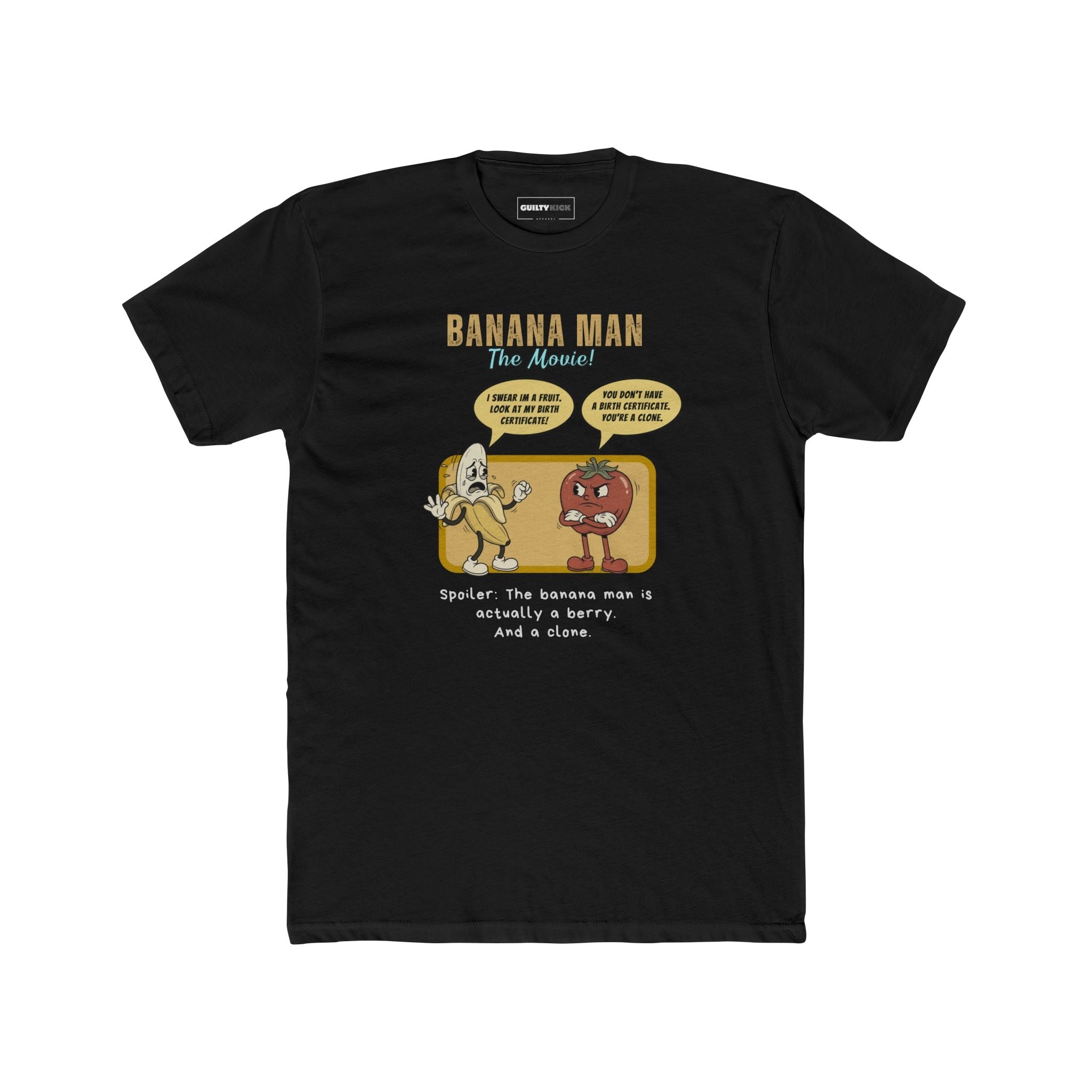 Banana Man The Movie Parody T-Shirt, Funny Banana is a Berry Clone Joke Shirt - Guilty Kick Apparel