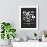 Banana Noir: The Berry Bad Noir Detective Poster - Guilty Kick Apparel