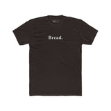 Bread. Minimalist Literal Absurdist Graphic T-Shirt - Guilty Kick Apparel