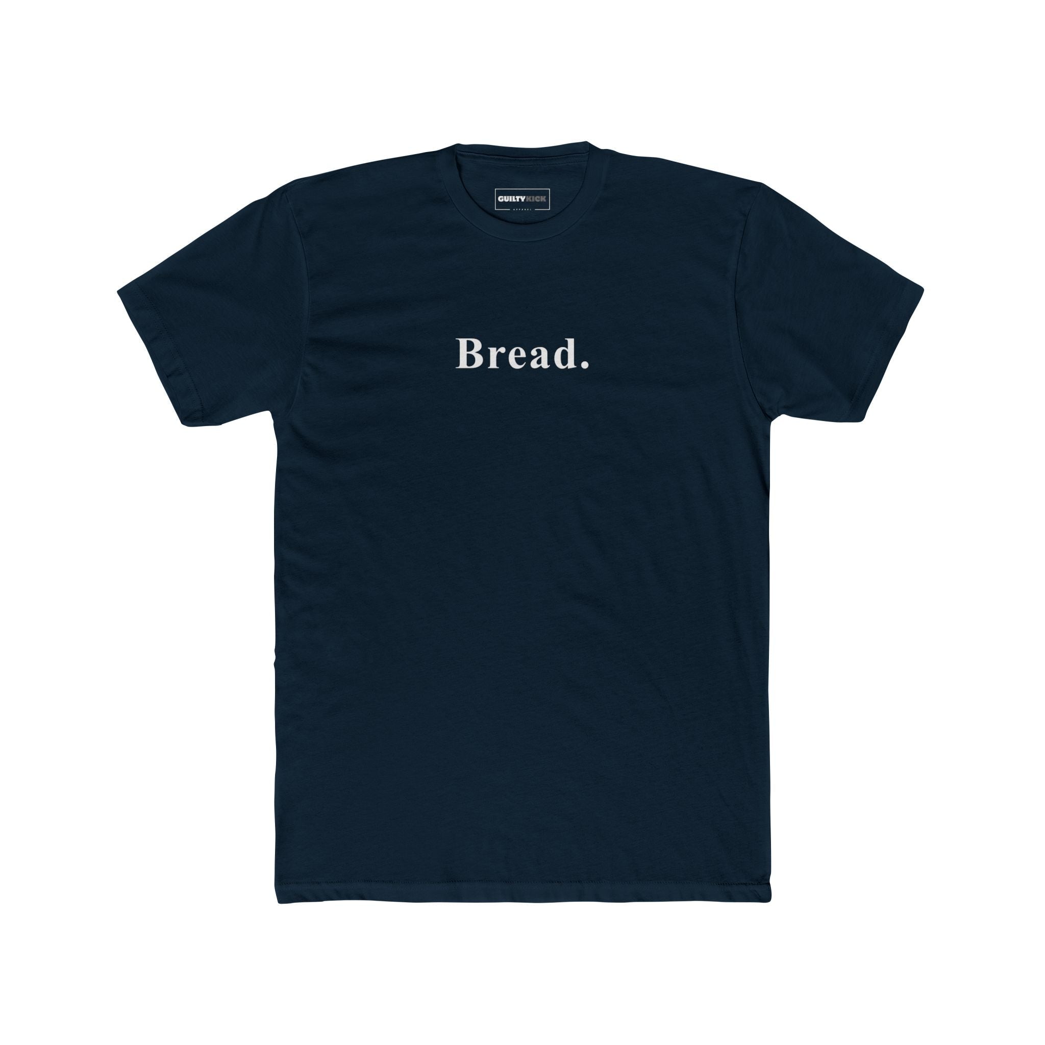 Bread. Minimalist Literal Absurdist Graphic T-Shirt - Guilty Kick Apparel