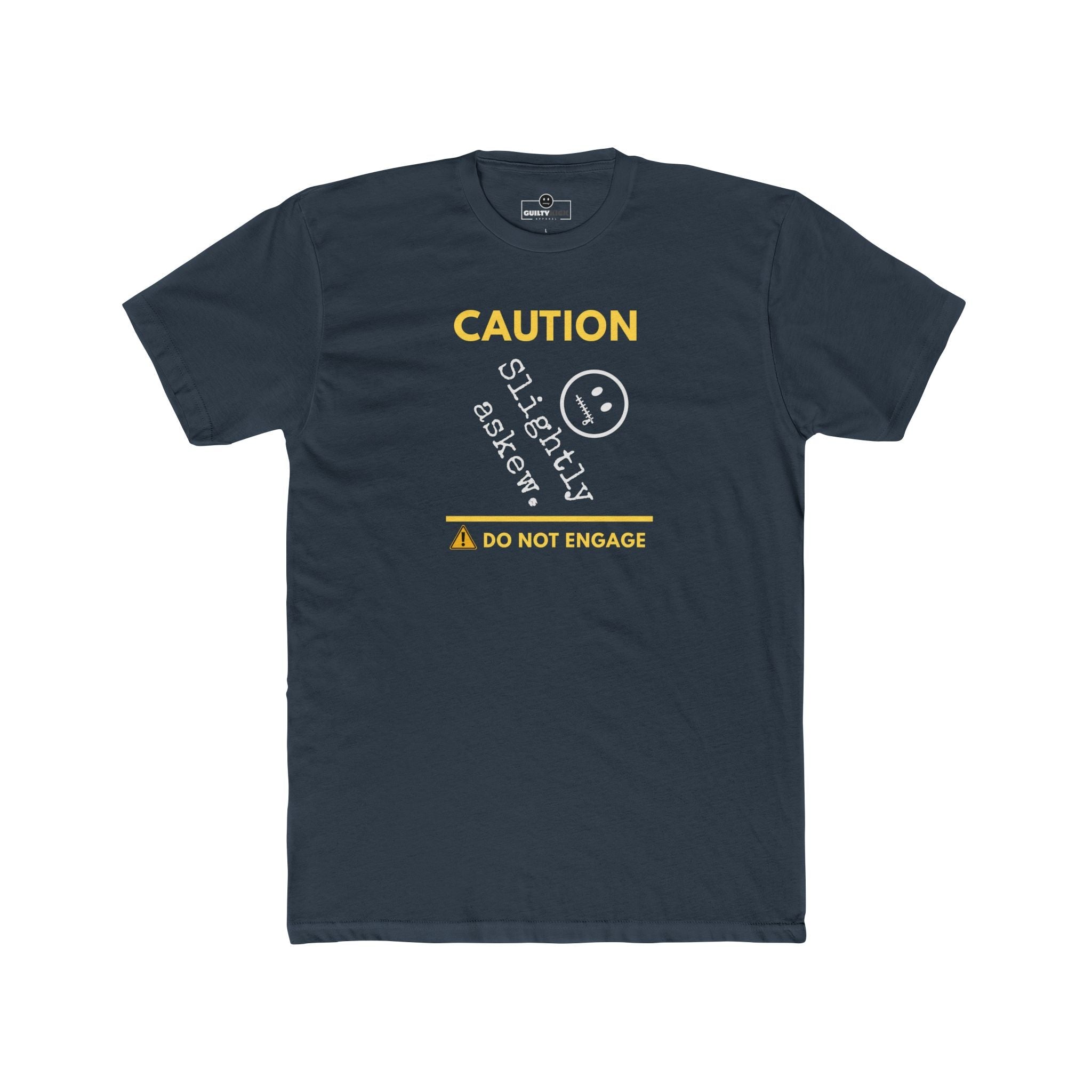 Caution Slightly Askew Tee | Do Not Engage Satirical Graphic T-Shirt - Guilty Kick Apparel
