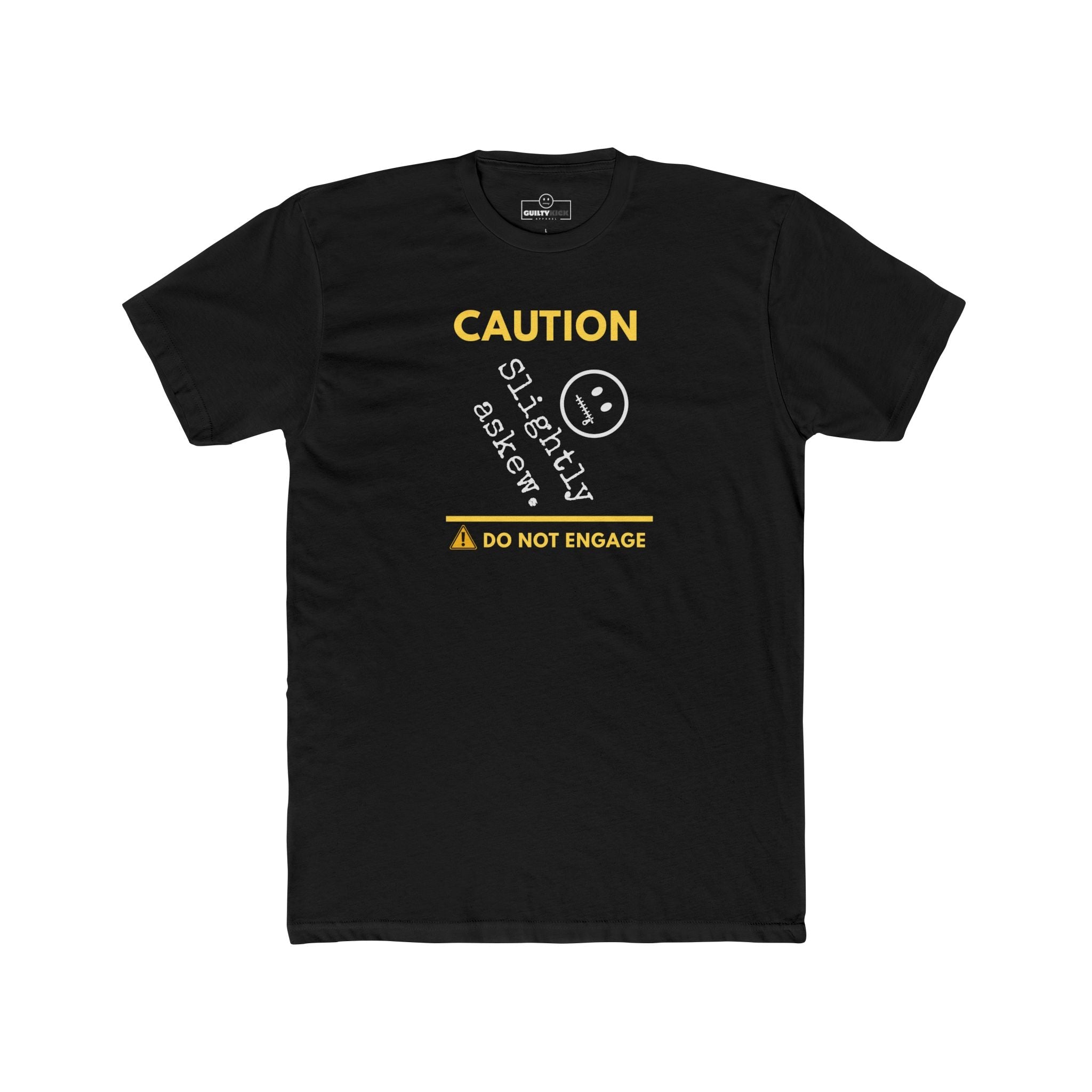 Caution Slightly Askew Tee | Do Not Engage Satirical Graphic T-Shirt - Guilty Kick Apparel