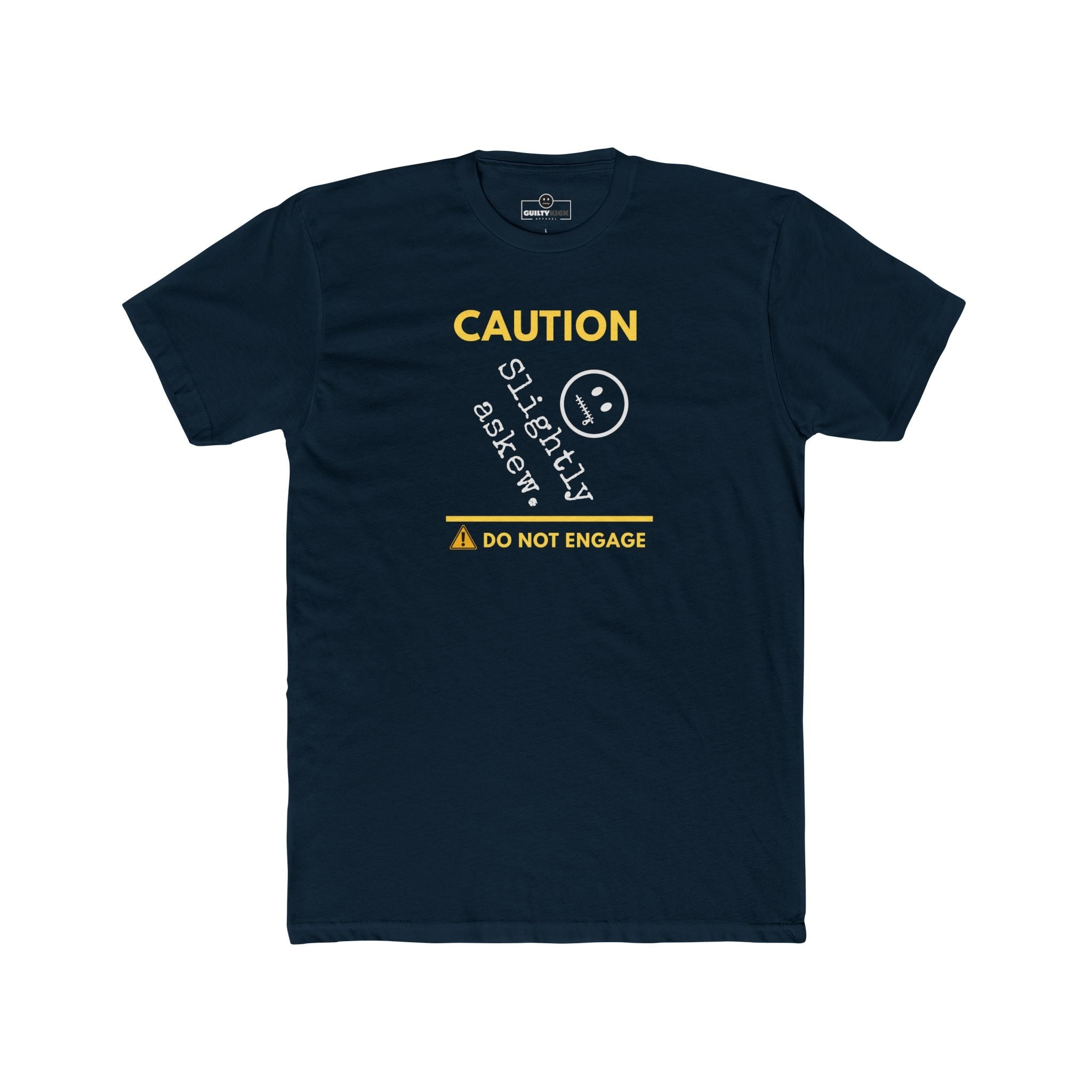 Caution Slightly Askew Tee | Do Not Engage Satirical Graphic T-Shirt - Guilty Kick Apparel