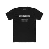 Civil Engineer Pun Tee Shirt - Guilty Kick Apparel