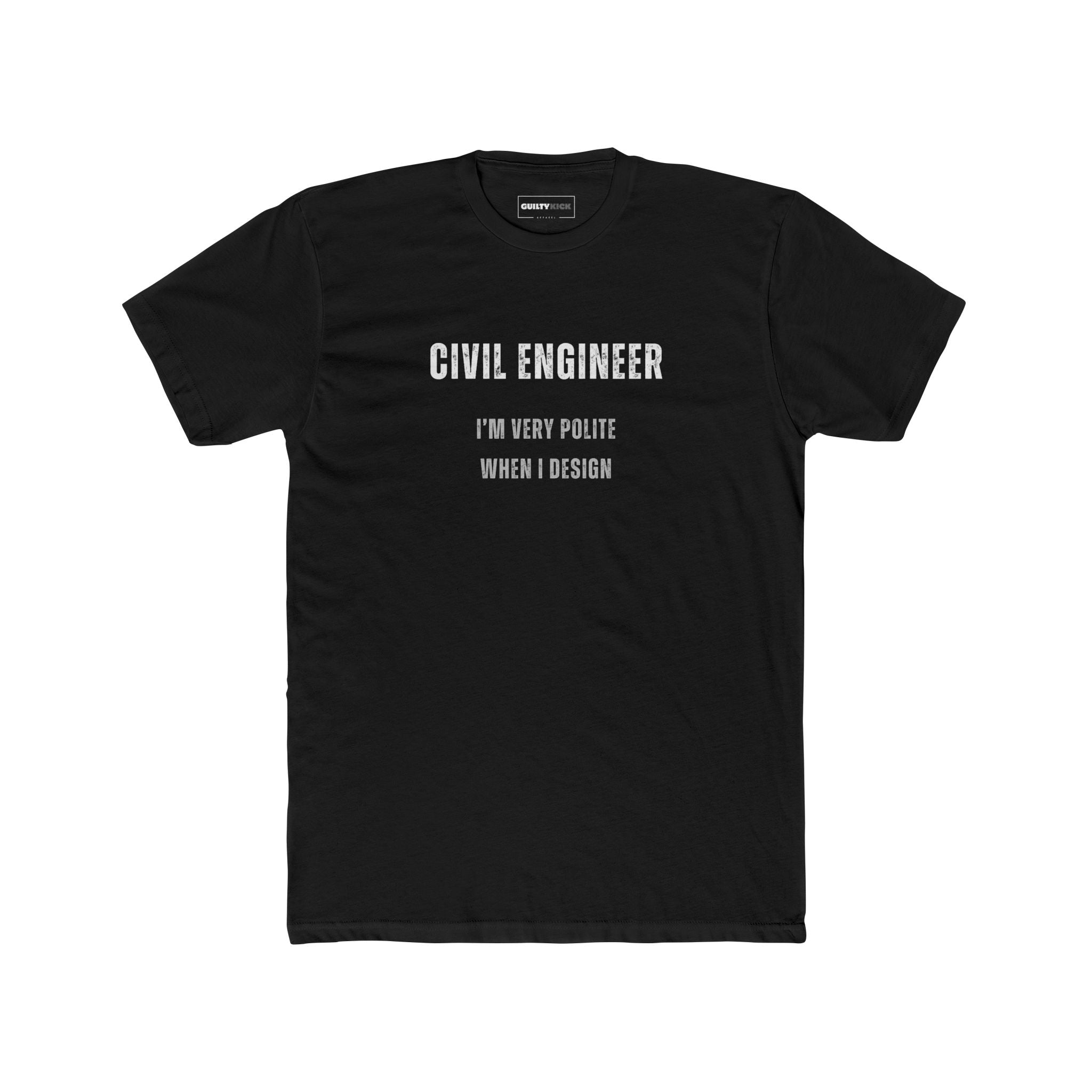 Civil Engineer Pun Tee Shirt - Guilty Kick Apparel