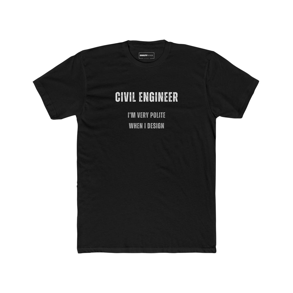 Civil Engineer Pun Tee Shirt - Guilty Kick Apparel