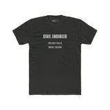 Civil Engineer Pun Tee Shirt - Guilty Kick Apparel