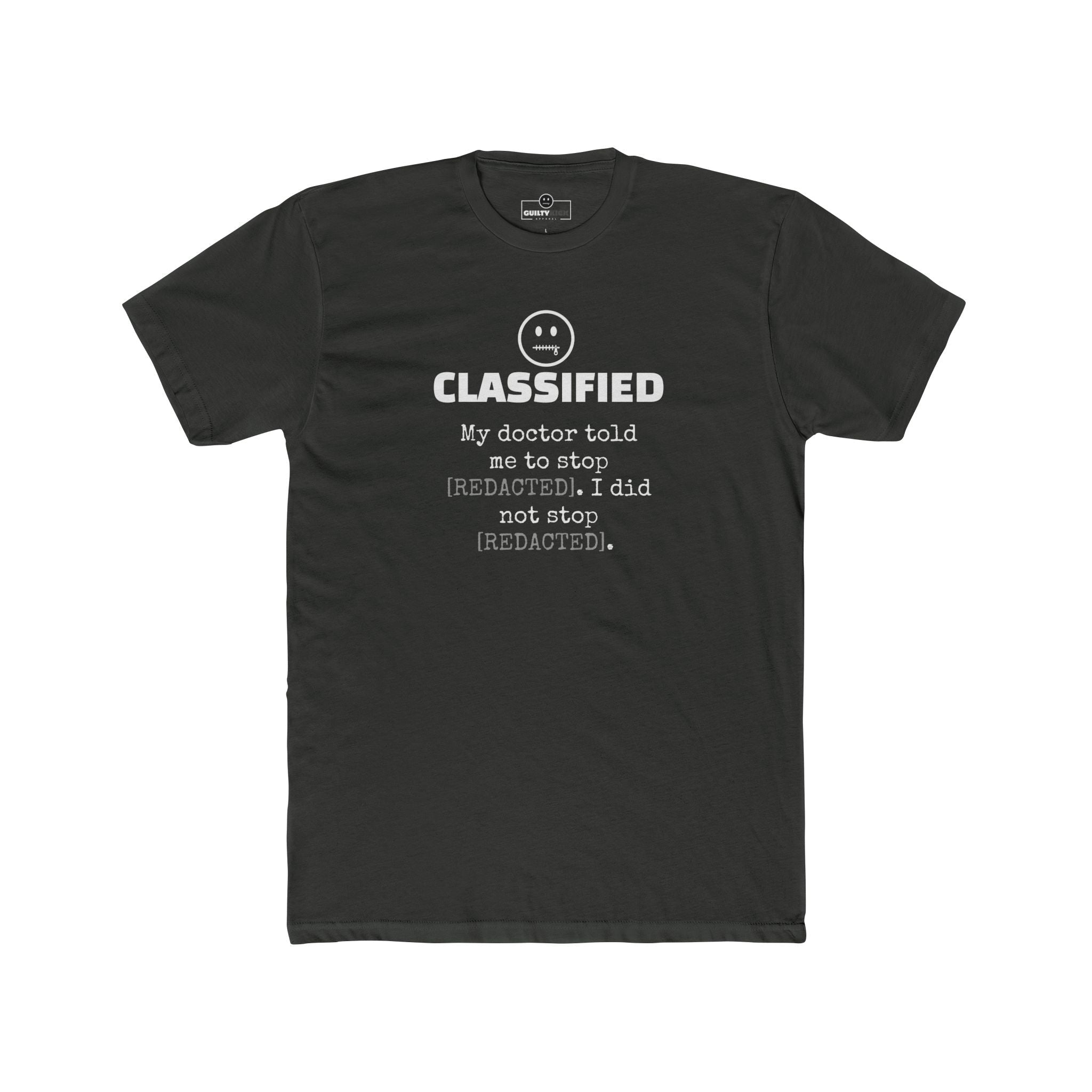 Classified Redacted Doctor Advice Tee Absurdist Overthinker Zipper Smile Graphic T-Shirt - Guilty Kick Apparel