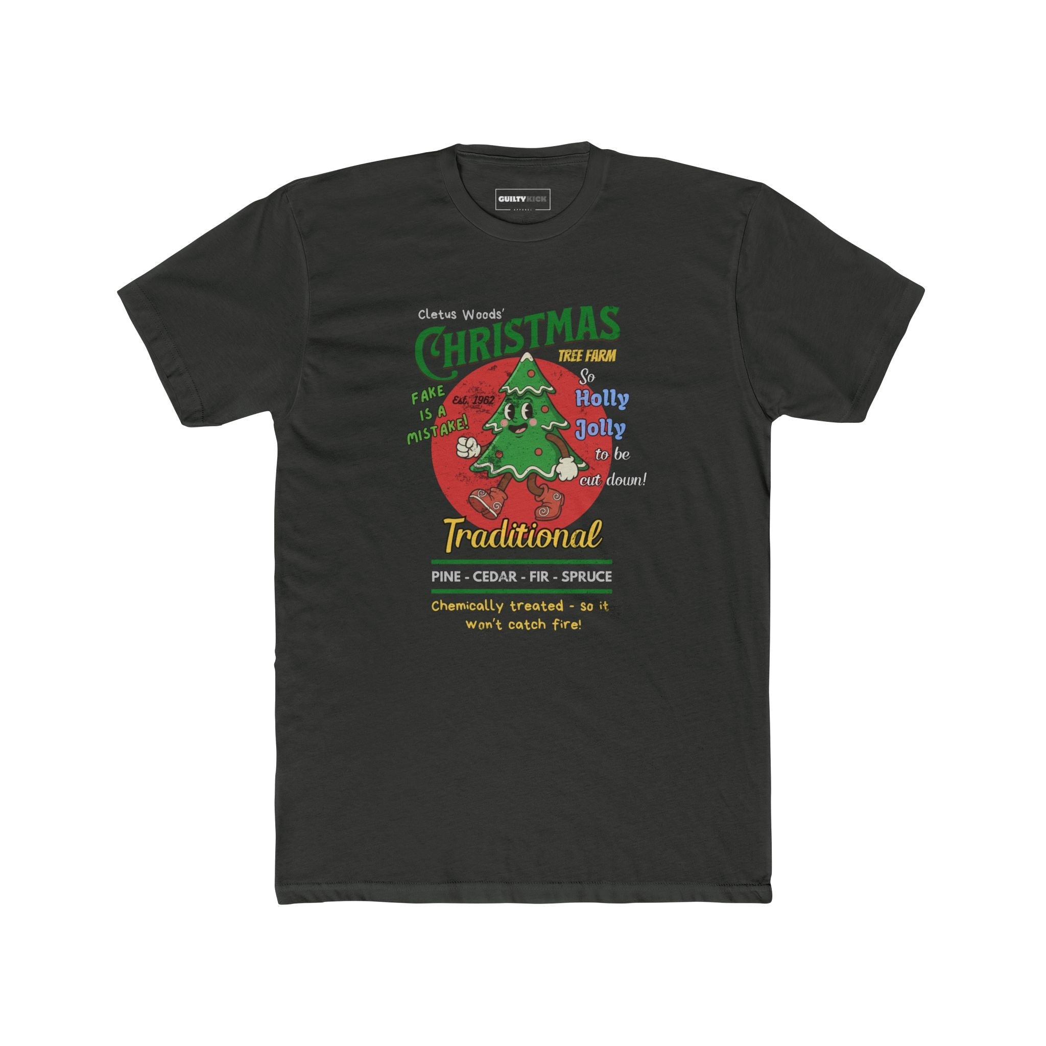 Cletus Woods' Chemically Treated "Traditional" Christmas Tree Farm Tee - Guilty Kick Apparel