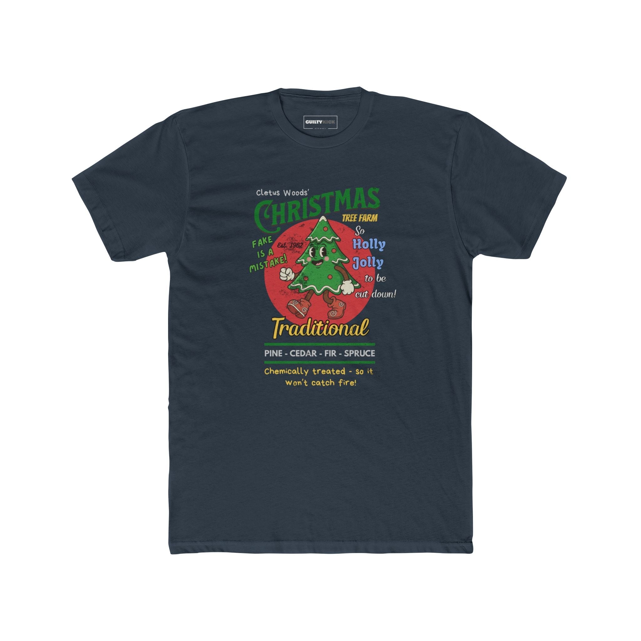 Cletus Woods' Chemically Treated "Traditional" Christmas Tree Farm Tee - Guilty Kick Apparel
