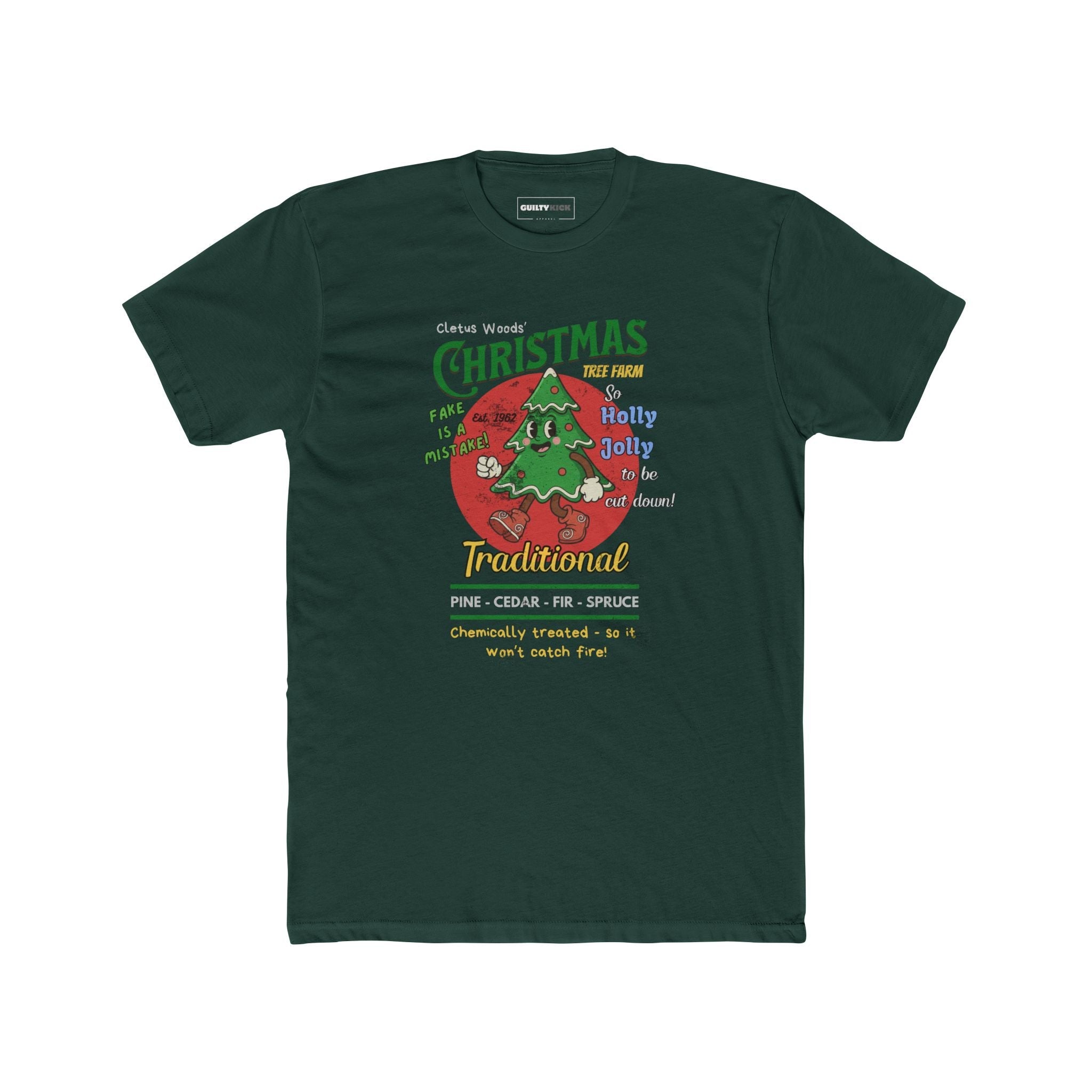Cletus Woods' Chemically Treated "Traditional" Christmas Tree Farm Tee - Guilty Kick Apparel
