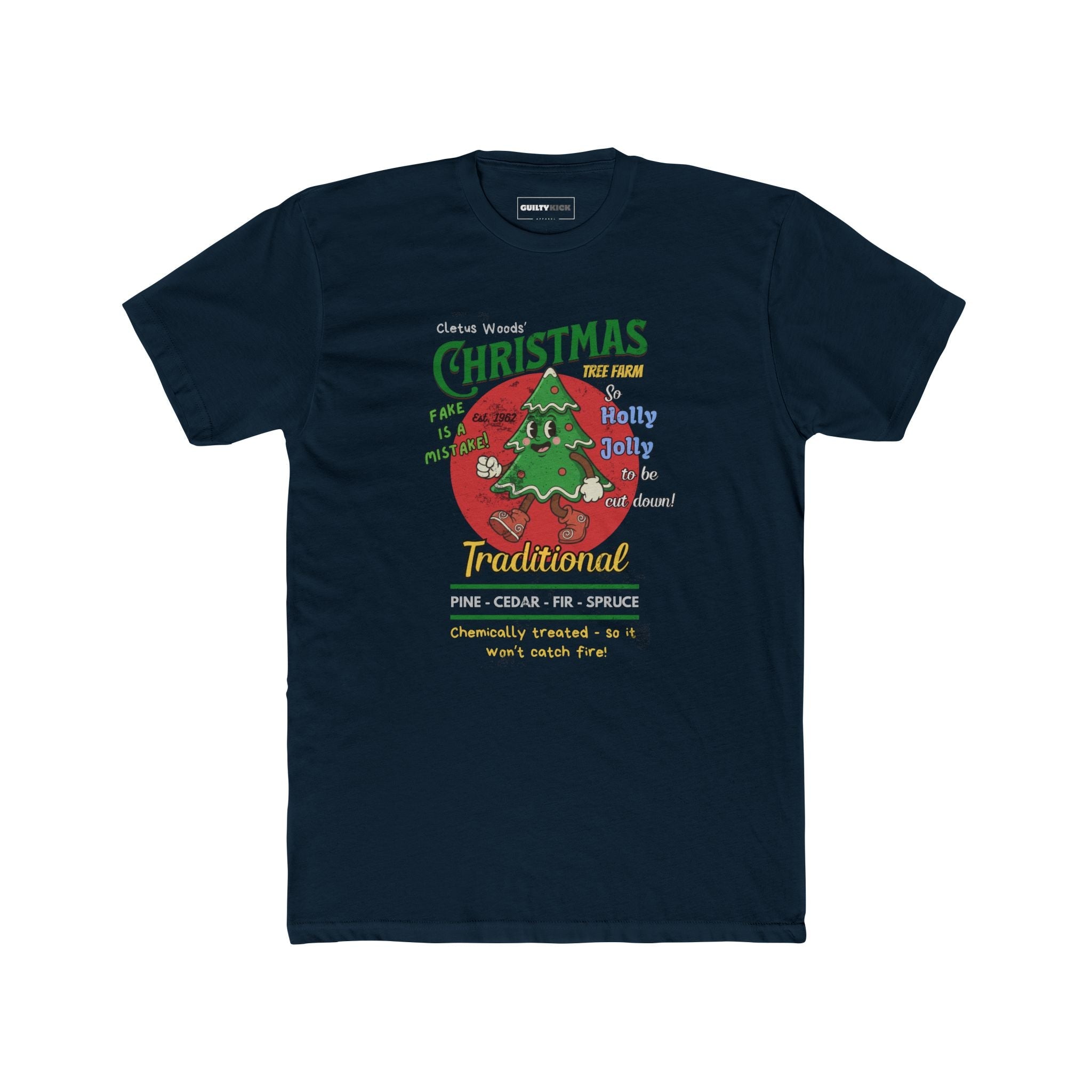 Cletus Woods' Chemically Treated "Traditional" Christmas Tree Farm Tee - Guilty Kick Apparel
