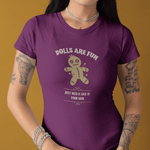 Dolls Are Fun Voodoo Doll Graphic Tee. Funny Sarcastic Dark Humor Halloween Shirt - Guilty Kick Apparel