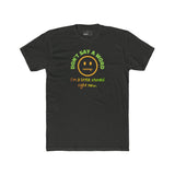 Don't Say A Word I'm A Little Stoned Right Now T-Shirt Funny Sarcastic Weed Humor Tee - Guilty Kick Apparel