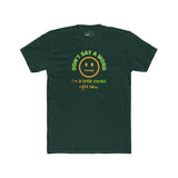 Don't Say A Word I'm A Little Stoned Right Now T-Shirt Funny Sarcastic Weed Humor Tee - Guilty Kick Apparel