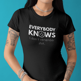 Everybody Knows I Don’t Remember Shit T-Shirt | Funny Forgetful Confession Tee - Guilty Kick Apparel