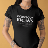 Everybody Knows I Never Use Spel Check T-Shirt | Funny Typos Grammar Satire Tee - Guilty Kick Apparel