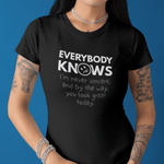 Everybody Knows I’m Never Sincere T-Shirt | Funny Sarcastic Compliment Satire Tee - Guilty Kick Apparel
