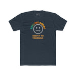 Feeling Good Keep It To Yourself T-Shirt Funny Sarcastic Corporate Humor Tee - Guilty Kick Apparel