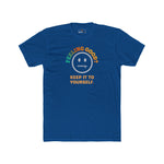 Feeling Good Keep It To Yourself T-Shirt Funny Sarcastic Corporate Humor Tee - Guilty Kick Apparel