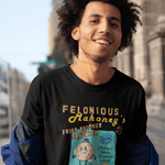 Felonious Mahoney's Atomic - Age Baloney Tee - Guilty Kick Apparel