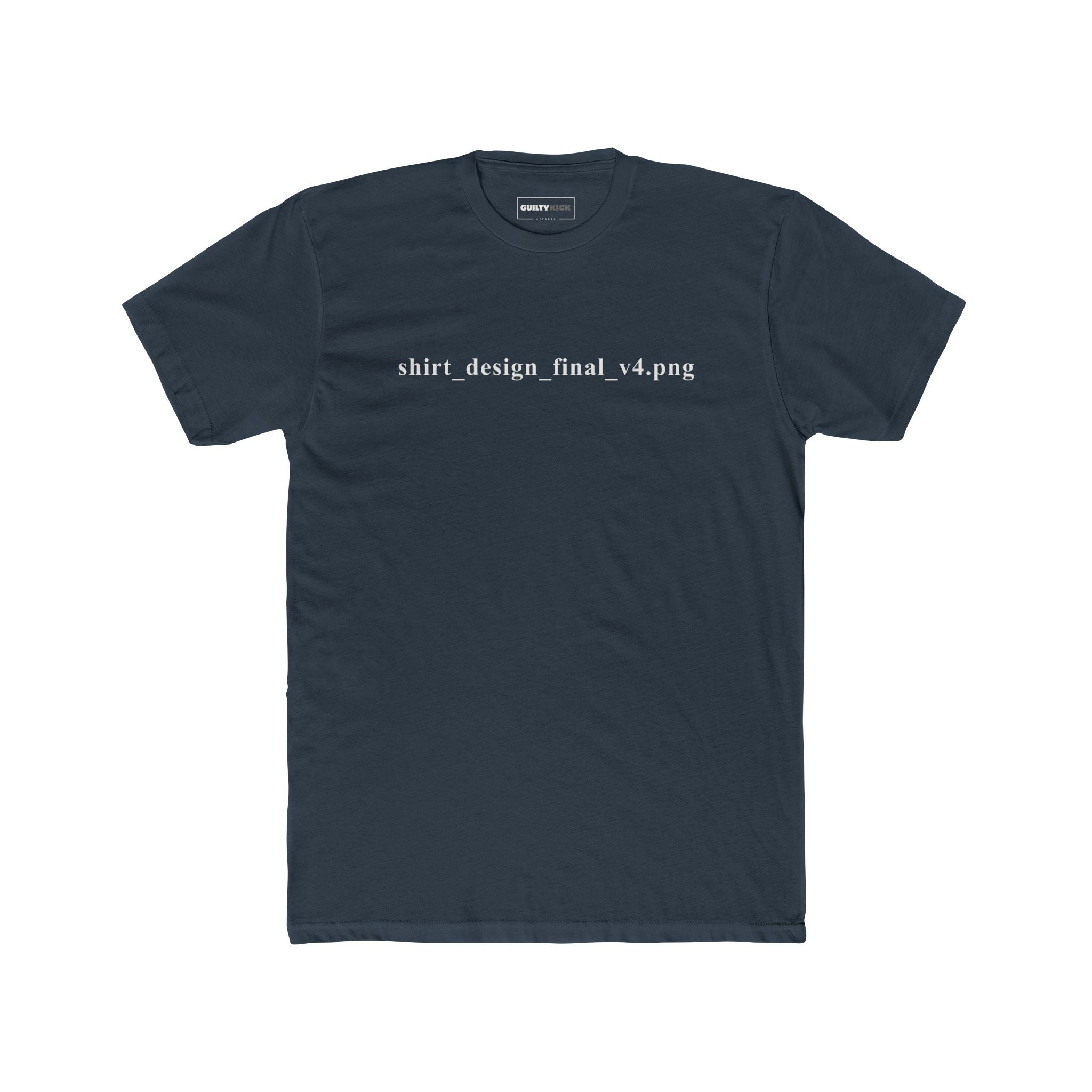 File Name Text Anti - Design Shirt - Final Version V4 - Guilty Kick Apparel