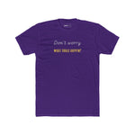 Funny Quote Unisex Tee - 'Don't Worry, What Could Happen' T-Shirt - Guilty Kick Apparel