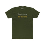 Funny Quote Unisex Tee - 'Don't Worry, What Could Happen' T-Shirt - Guilty Kick Apparel