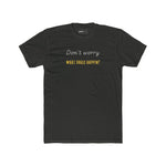 Funny Quote Unisex Tee - 'Don't Worry, What Could Happen' T-Shirt - Guilty Kick Apparel