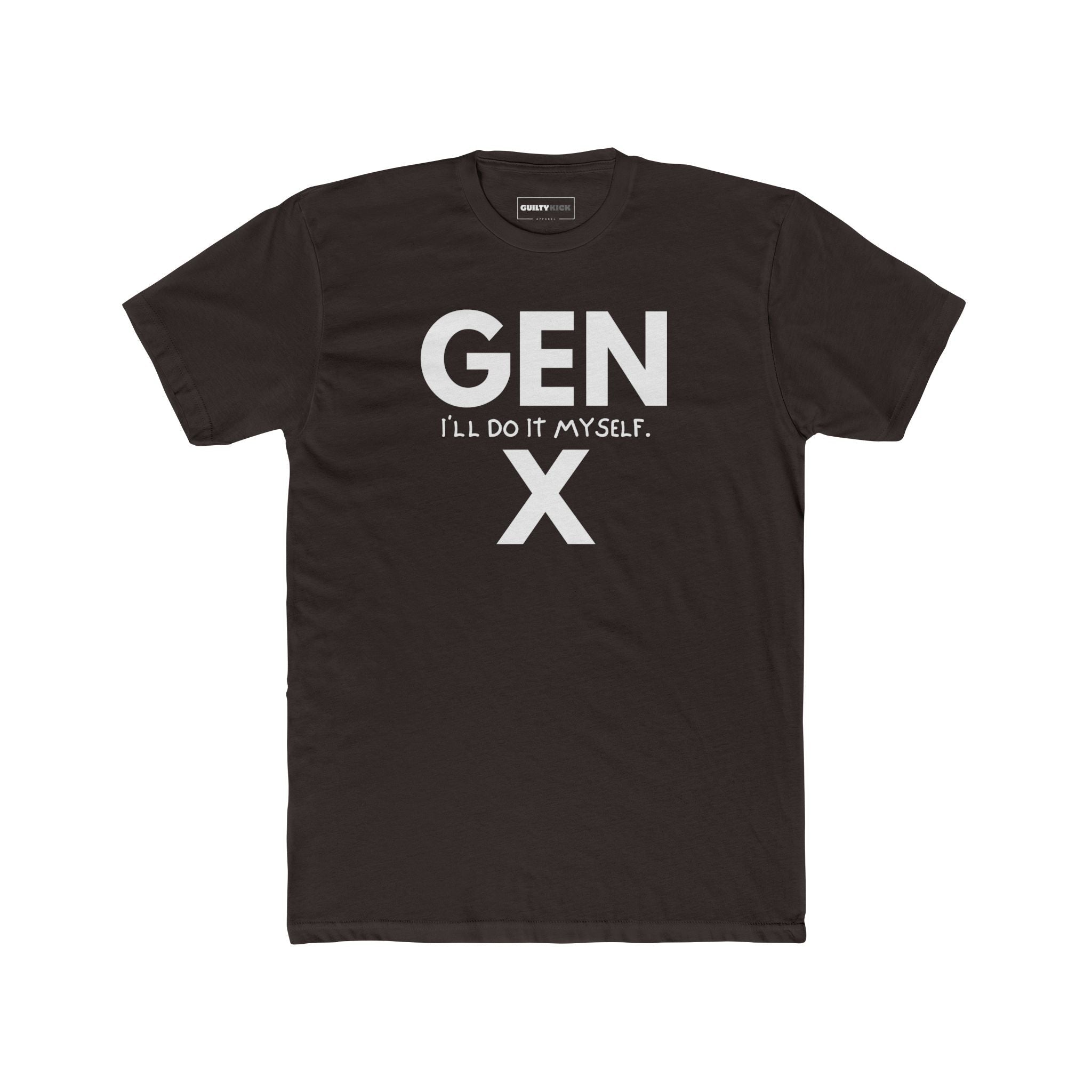Gen X: I will Do It Myself T-Shirt | Latchkey Generation Satire Tee - Guilty Kick Apparel