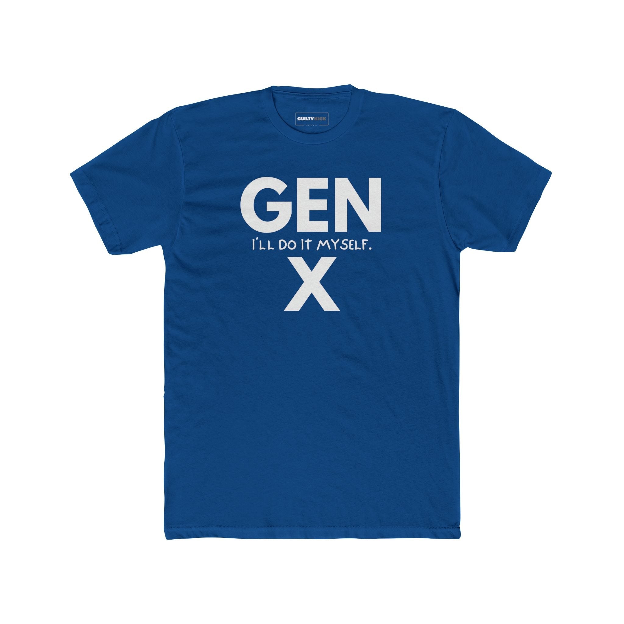 Gen X: I will Do It Myself T-Shirt | Latchkey Generation Satire Tee - Guilty Kick Apparel