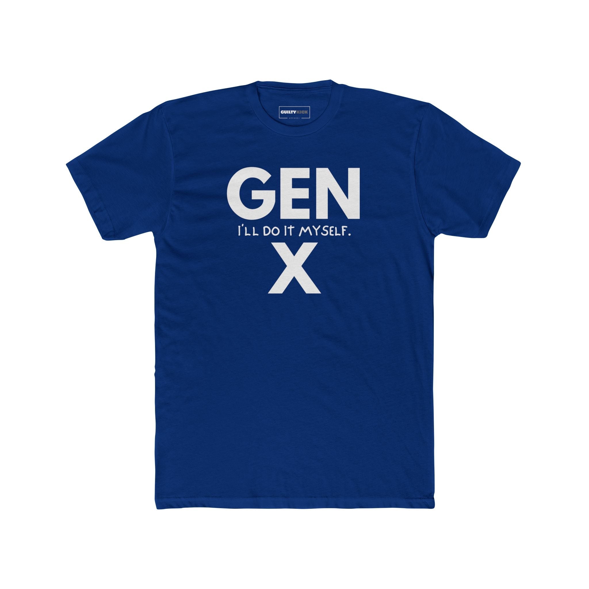 Gen X: I will Do It Myself T-Shirt | Latchkey Generation Satire Tee - Guilty Kick Apparel