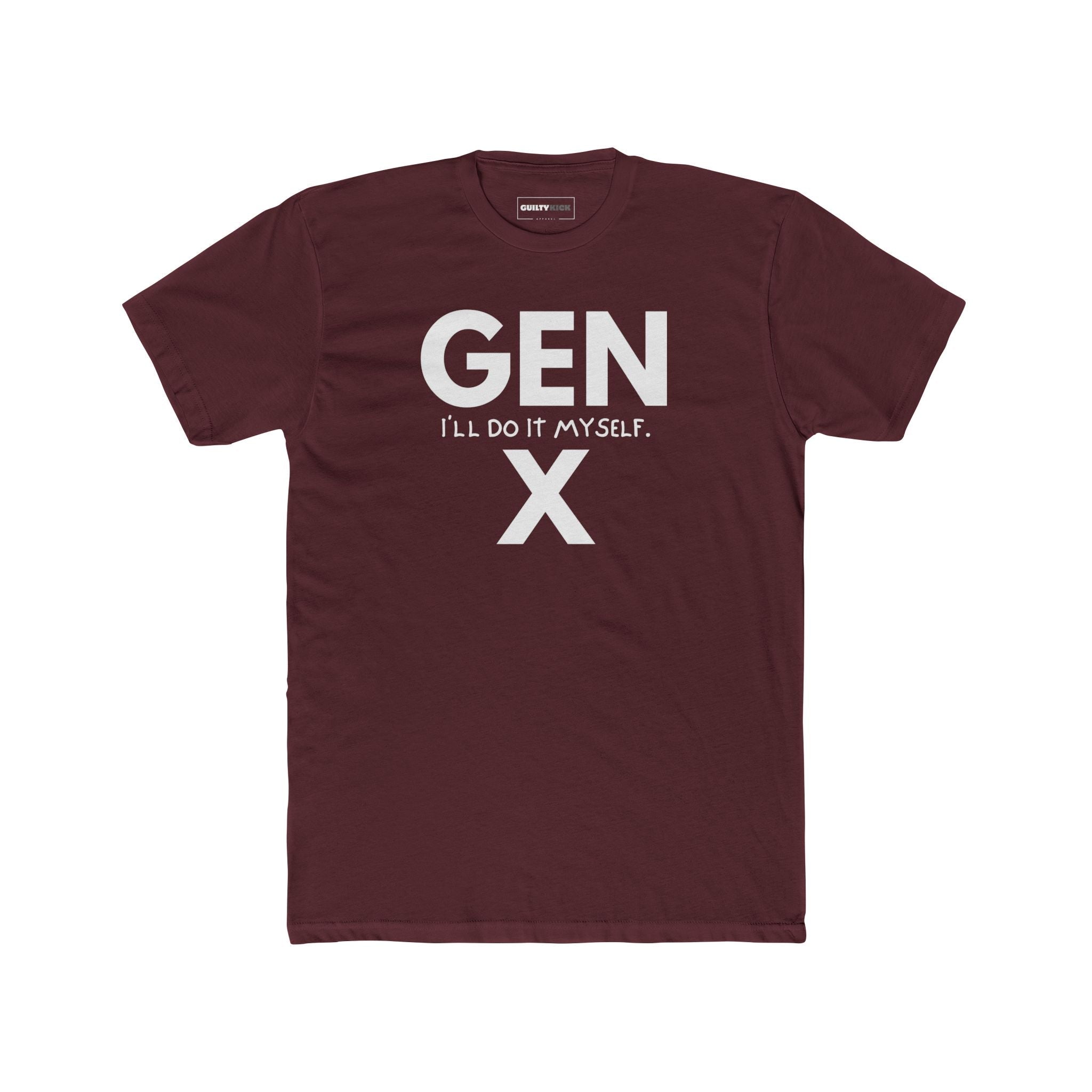 Gen X: I will Do It Myself T-Shirt | Latchkey Generation Satire Tee - Guilty Kick Apparel
