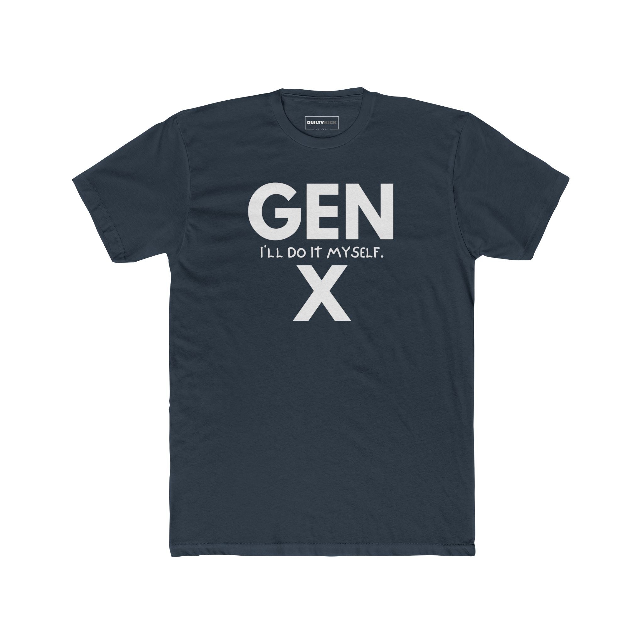 Gen X: I will Do It Myself T-Shirt | Latchkey Generation Satire Tee - Guilty Kick Apparel