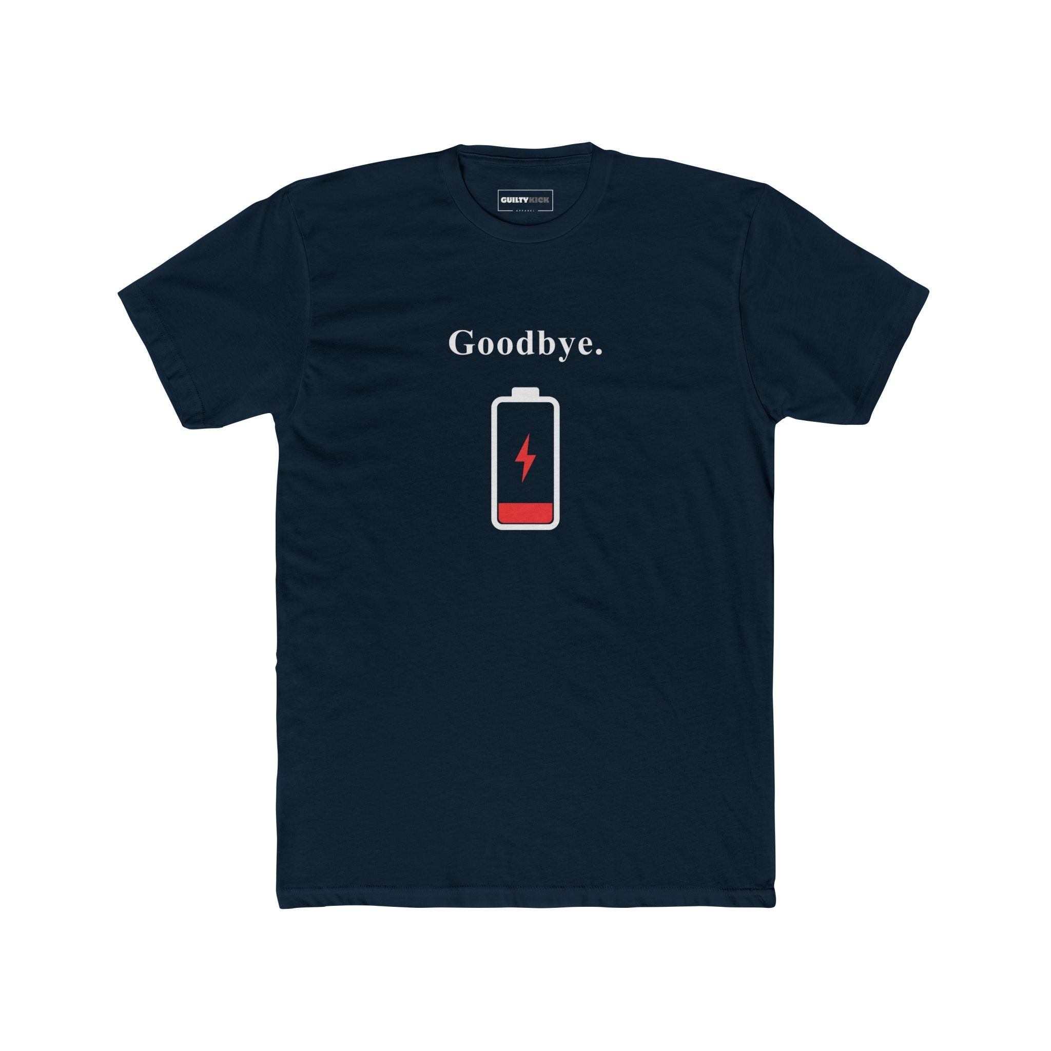 Goodbye. Minimalist Low Battery Humorous Graphic T-Shirt - Guilty Kick Apparel