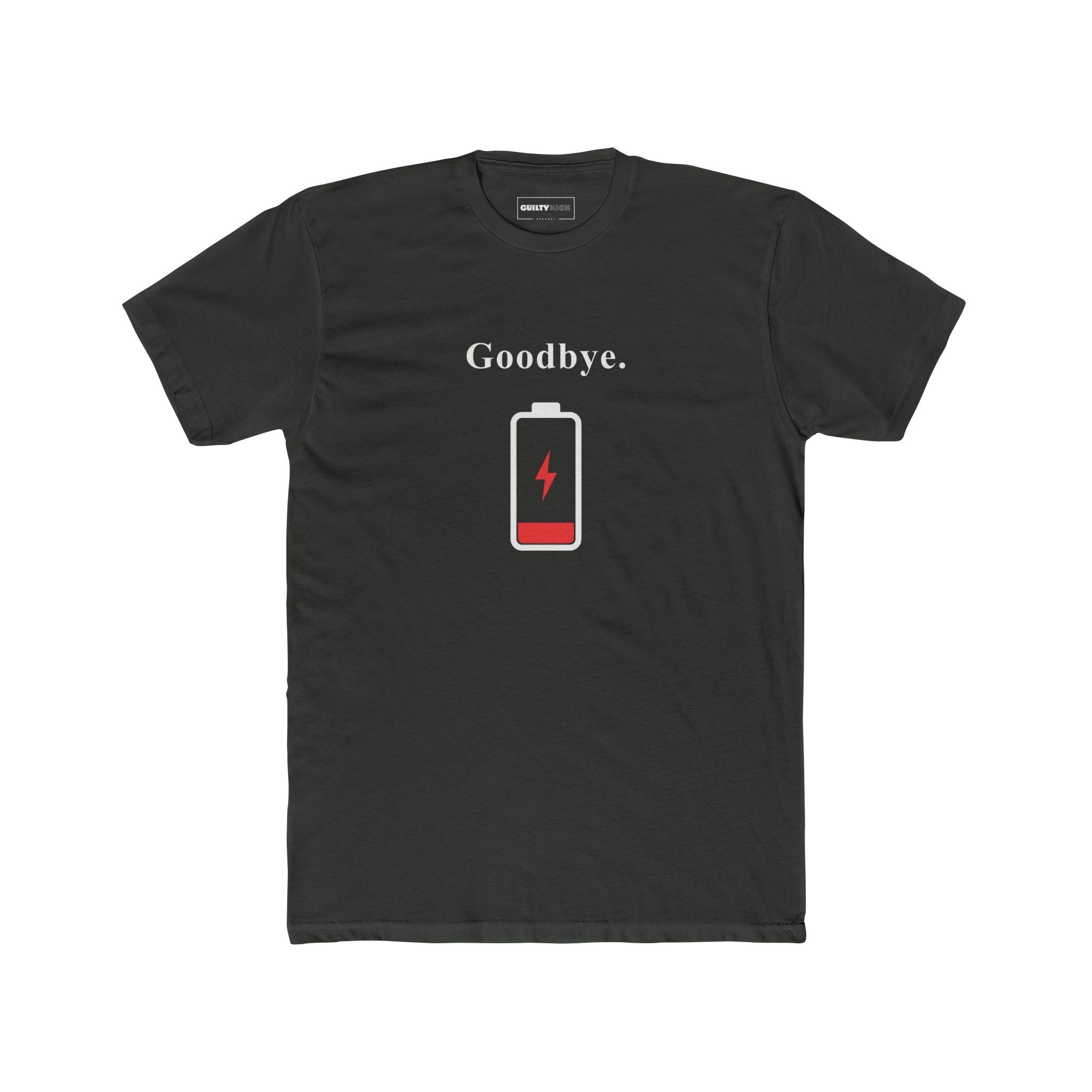 Goodbye. Minimalist Low Battery Humorous Graphic T-Shirt - Guilty Kick Apparel