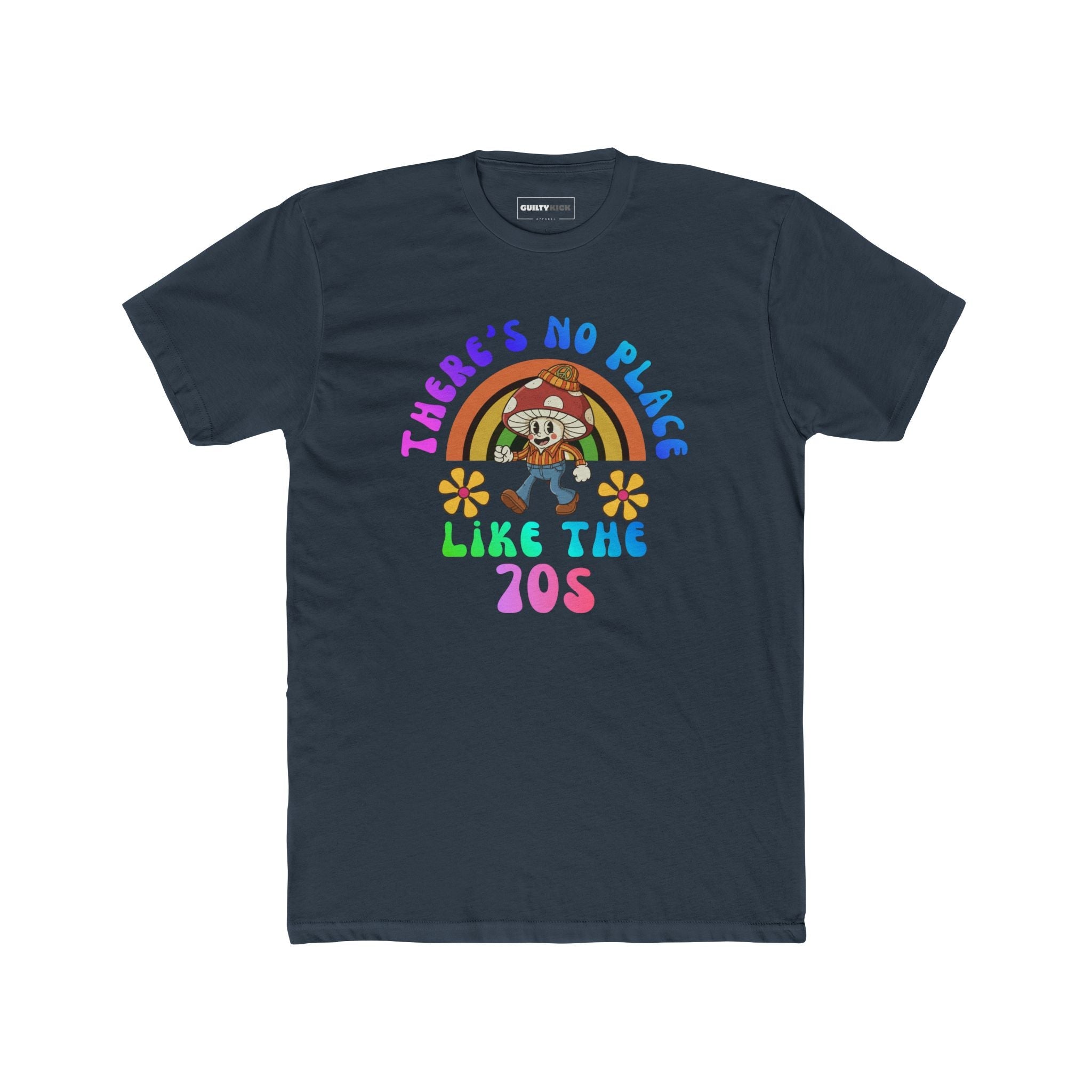 Groovy Shroom: There's No Place Like The 70s Retro Cartoon T-Shirt - Guilty Kick Apparel