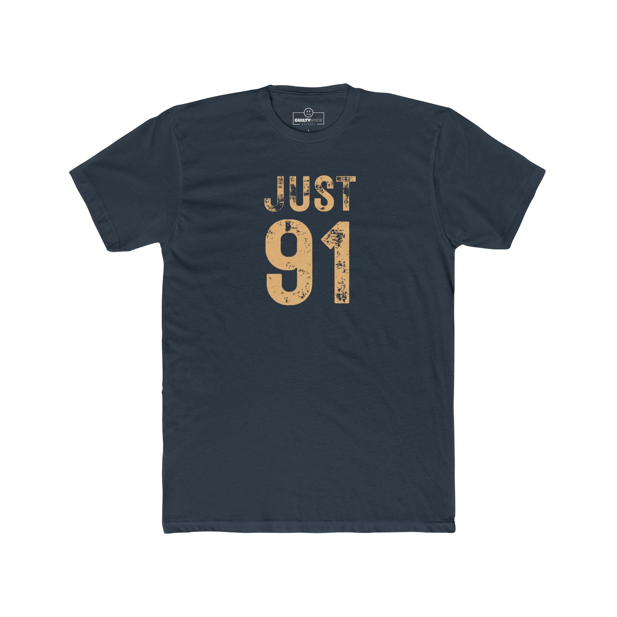 Just 91 Vintage Graphic T-Shirt Funny 1991 Birth Year Retro Tee - Guilty Kick Apparel
